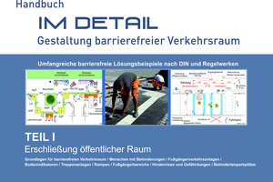 Buchcover Im Detail – Gestaltung barrierefreier Verkehrsraum | Wendelin Mühr | EAN 9783000676123 | ISBN 3-00-067612-0 | ISBN 978-3-00-067612-3