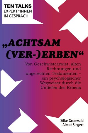 Buchcover "Achtsam (Ver-)Erben | Silke Gronwald | EAN 9783000701504 | ISBN 3-00-070150-8 | ISBN 978-3-00-070150-4
