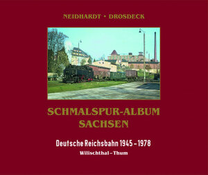 Buchcover Schmalspur-Album Sachsen | Holger Drosdeck | EAN 9783000704215 | ISBN 3-00-070421-3 | ISBN 978-3-00-070421-5