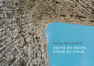 Buchcover Rosa Brunner. Asche zu Asche, Staub zu Staub. | Gabriele Wiesemann | EAN 9783000705915 | ISBN 3-00-070591-0 | ISBN 978-3-00-070591-5