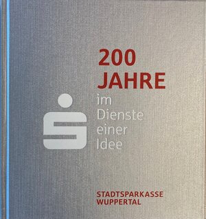 Buchcover 200 Jahre im Dienste einer Idee  | EAN 9783000706646 | ISBN 3-00-070664-X | ISBN 978-3-00-070664-6