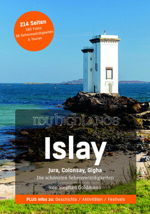 Buchcover MyHighlands – Islay, Jura, Colonsay & Gigha | Stephan Goldmann | EAN 9783000712425 | ISBN 3-00-071242-9 | ISBN 978-3-00-071242-5