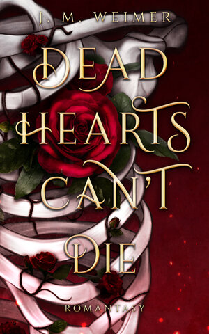 Buchcover Dead Hearts Can't Die | Weimer J. M. | EAN 9783000714696 | ISBN 3-00-071469-3 | ISBN 978-3-00-071469-6
