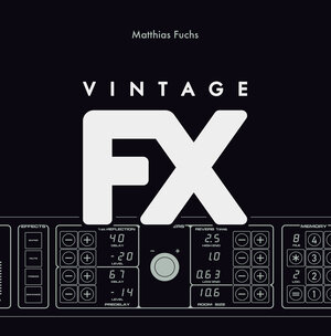 Buchcover Vintage FX | Matthias Fuchs | EAN 9783000715884 | ISBN 3-00-071588-6 | ISBN 978-3-00-071588-4