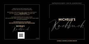 Buchcover Michelle's Kochbuch | Zähringer Michelle | EAN 9783000717536 | ISBN 3-00-071753-6 | ISBN 978-3-00-071753-6