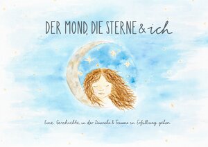 Buchcover Der Mond, die Sterne & ich | Jessika Eichwald | EAN 9783000720529 | ISBN 3-00-072052-9 | ISBN 978-3-00-072052-9