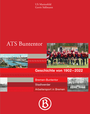 Buchcover ATS Buntentor Geschichte von 1902 bis 2022 | Uli Marienfeld | EAN 9783000721687 | ISBN 3-00-072168-1 | ISBN 978-3-00-072168-7