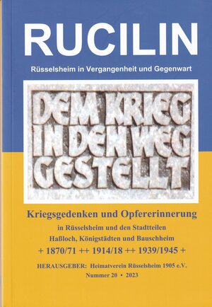 Buchcover Kriegsgedenken und Opfererinnerung in Rüsselsheim und den Stadtteilen Haßloch, Königstädten und Bauschheim  | EAN 9783000745454 | ISBN 3-00-074545-9 | ISBN 978-3-00-074545-4