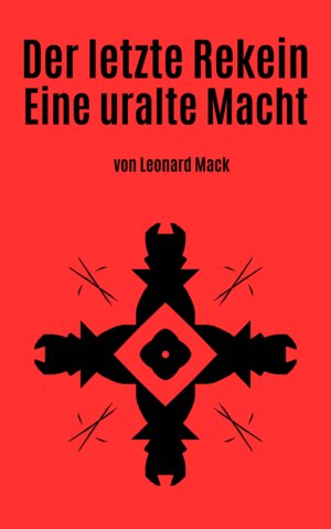 Buchcover Der letzte Rekein | Mack Leonard | EAN 9783000750151 | ISBN 3-00-075015-0 | ISBN 978-3-00-075015-1