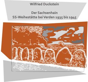 Buchcover Der Sachsenhain | Wilfried Duckstein | EAN 9783000752162 | ISBN 3-00-075216-1 | ISBN 978-3-00-075216-2