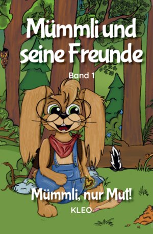 Buchcover Mümmli und seine Freunde | Kleo | EAN 9783000762697 | ISBN 3-00-076269-8 | ISBN 978-3-00-076269-7