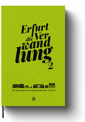 Buchcover Erfurt die Verwandlung Teil Zwei | Melanie Thurm | EAN 9783000768293 | ISBN 3-00-076829-7 | ISBN 978-3-00-076829-3