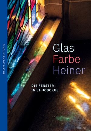 Buchcover Glas Farbe Heiner | Riedel David | EAN 9783000770470 | ISBN 3-00-077047-X | ISBN 978-3-00-077047-0