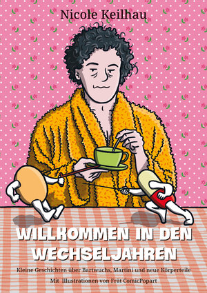 Buchcover Willkommen in den Wechseljahren | Nicole Keilhau | EAN 9783000787706 | ISBN 3-00-078770-4 | ISBN 978-3-00-078770-6