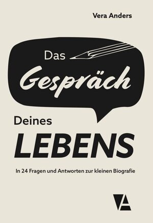 Buchcover Das Gespräch Deines Lebens | Vera Anders | EAN 9783000809118 | ISBN 3-00-080911-2 | ISBN 978-3-00-080911-8
