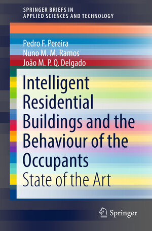 Buchcover Intelligent Residential Buildings and the Behaviour of the Occupants | Pedro F. Pereira | EAN 9783030001605 | ISBN 3-030-00160-1 | ISBN 978-3-030-00160-5