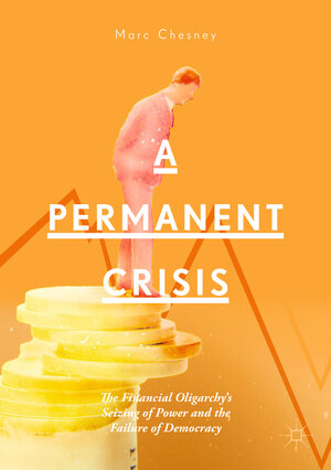 Buchcover A Permanent Crisis | Marc Chesney | EAN 9783030005184 | ISBN 3-030-00518-6 | ISBN 978-3-030-00518-4