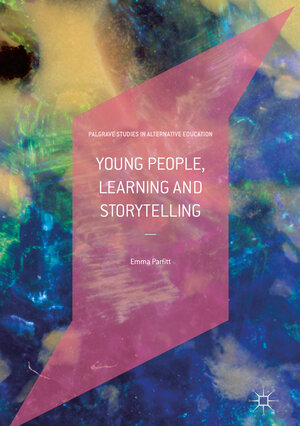 Buchcover Young People, Learning and Storytelling | Emma Parfitt | EAN 9783030007515 | ISBN 3-030-00751-0 | ISBN 978-3-030-00751-5