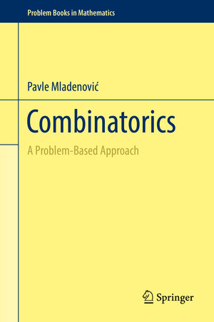 Buchcover Combinatorics | Pavle Mladenović | EAN 9783030008307 | ISBN 3-030-00830-4 | ISBN 978-3-030-00830-7