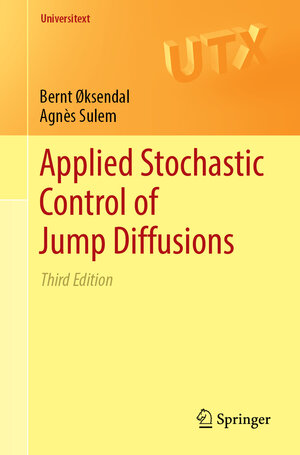 Buchcover Applied Stochastic Control of Jump Diffusions | Bernt Øksendal | EAN 9783030027810 | ISBN 3-030-02781-3 | ISBN 978-3-030-02781-0