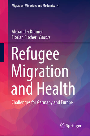 Buchcover Refugee Migration and Health  | EAN 9783030031558 | ISBN 3-030-03155-1 | ISBN 978-3-030-03155-8