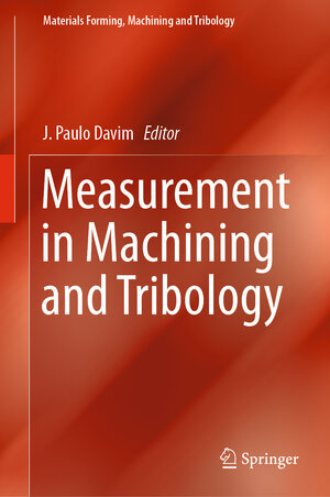 Buchcover Measurement in Machining and Tribology  | EAN 9783030038229 | ISBN 3-030-03822-X | ISBN 978-3-030-03822-9