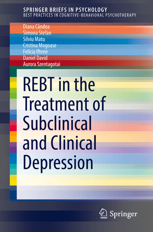 Buchcover REBT in the Treatment of Subclinical and Clinical Depression | Diana Cândea | EAN 9783030039660 | ISBN 3-030-03966-8 | ISBN 978-3-030-03966-0