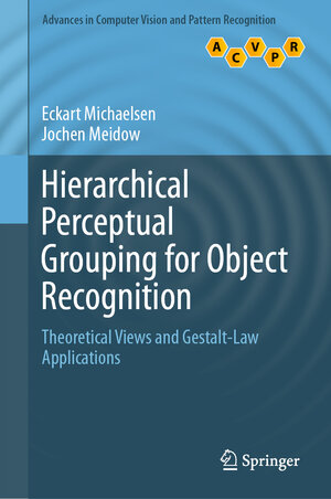 Buchcover Hierarchical Perceptual Grouping for Object Recognition | Eckart Michaelsen | EAN 9783030040390 | ISBN 3-030-04039-9 | ISBN 978-3-030-04039-0