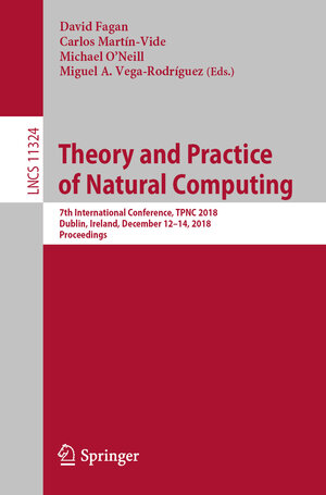 Buchcover Theory and Practice of Natural Computing | EAN 9783030040703 | ISBN 3-030-04070-4 | ISBN 978-3-030-04070-3