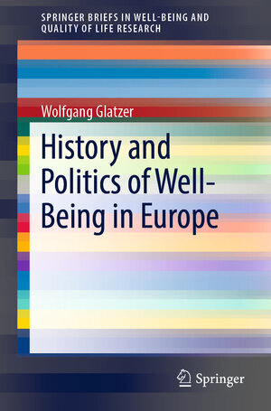 Buchcover History and Politics of Well-Being in Europe | Wolfgang Glatzer | EAN 9783030050481 | ISBN 3-030-05048-3 | ISBN 978-3-030-05048-1