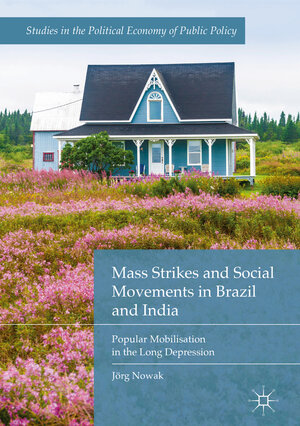 Buchcover Mass Strikes and Social Movements in Brazil and India | Jörg Nowak | EAN 9783030053741 | ISBN 3-030-05374-1 | ISBN 978-3-030-05374-1