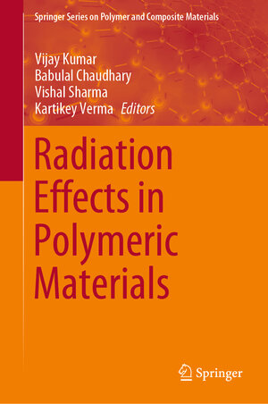 Buchcover Radiation Effects in Polymeric Materials | EAN 9783030057695 | ISBN 3-030-05769-0 | ISBN 978-3-030-05769-5