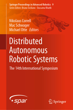 Buchcover Distributed Autonomous Robotic Systems  | EAN 9783030058159 | ISBN 3-030-05815-8 | ISBN 978-3-030-05815-9