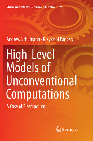 Buchcover High-Level Models of Unconventional Computations | Andrew Schumann | EAN 9783030062958 | ISBN 3-030-06295-3 | ISBN 978-3-030-06295-8