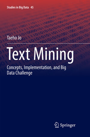 Buchcover Text Mining | Taeho Jo | EAN 9783030063023 | ISBN 3-030-06302-X | ISBN 978-3-030-06302-3