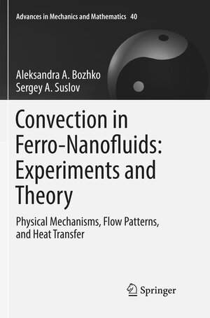 Buchcover Convection in Ferro-Nanofluids: Experiments and Theory | Aleksandra A. Bozhko | EAN 9783030068493 | ISBN 3-030-06849-8 | ISBN 978-3-030-06849-3