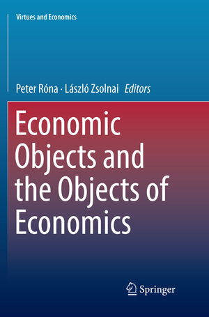 Buchcover Economic Objects and the Objects of Economics  | EAN 9783030068660 | ISBN 3-030-06866-8 | ISBN 978-3-030-06866-0