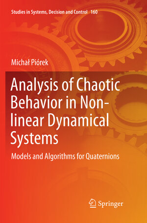 Buchcover Analysis of Chaotic Behavior in Non-linear Dynamical Systems | Michał Piórek | EAN 9783030069315 | ISBN 3-030-06931-1 | ISBN 978-3-030-06931-5