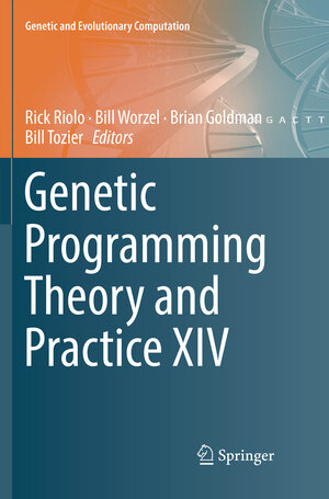 Buchcover Genetic Programming Theory and Practice XIV | EAN 9783030073008 | ISBN 3-030-07300-9 | ISBN 978-3-030-07300-8