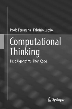 Buchcover Computational Thinking | Paolo Ferragina | EAN 9783030074241 | ISBN 3-030-07424-2 | ISBN 978-3-030-07424-1