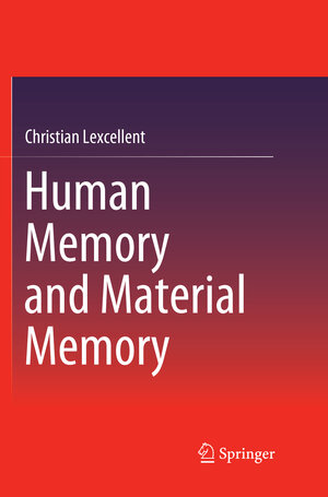 Buchcover Human Memory and Material Memory | Christian Lexcellent | EAN 9783030076085 | ISBN 3-030-07608-3 | ISBN 978-3-030-07608-5