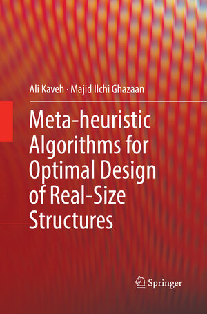 Buchcover Meta-heuristic Algorithms for Optimal Design of Real-Size Structures | Ali Kaveh | EAN 9783030076474 | ISBN 3-030-07647-4 | ISBN 978-3-030-07647-4
