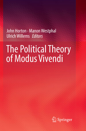Buchcover The Political Theory of Modus Vivendi  | EAN 9783030077211 | ISBN 3-030-07721-7 | ISBN 978-3-030-07721-1