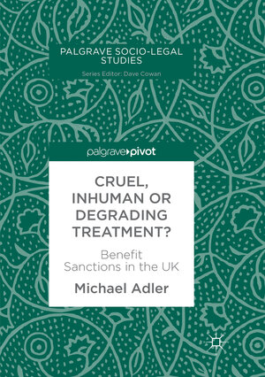 Buchcover Cruel, Inhuman or Degrading Treatment? | Michael Adler | EAN 9783030079987 | ISBN 3-030-07998-8 | ISBN 978-3-030-07998-7