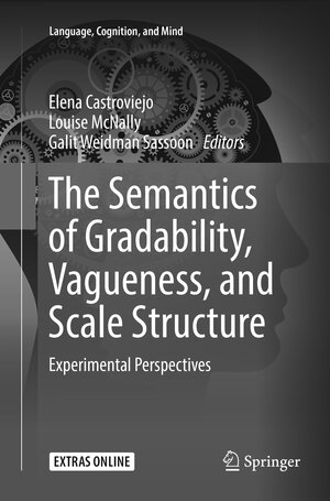 Buchcover The Semantics of Gradability, Vagueness, and Scale Structure | EAN 9783030085414 | ISBN 3-030-08541-4 | ISBN 978-3-030-08541-4