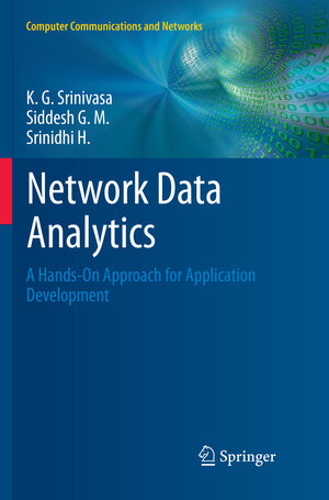 Buchcover Network Data Analytics | K. G. Srinivasa | EAN 9783030085445 | ISBN 3-030-08544-9 | ISBN 978-3-030-08544-5