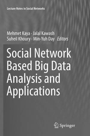 Buchcover Social Network Based Big Data Analysis and Applications | EAN 9783030086398 | ISBN 3-030-08639-9 | ISBN 978-3-030-08639-8