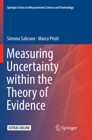 Buchcover Measuring Uncertainty within the Theory of Evidence | Simona Salicone | EAN 9783030089245 | ISBN 3-030-08924-X | ISBN 978-3-030-08924-5