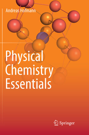 Buchcover Physical Chemistry Essentials | Andreas Hofmann | EAN 9783030089283 | ISBN 3-030-08928-2 | ISBN 978-3-030-08928-3