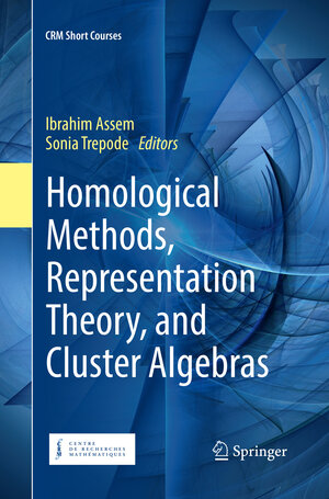 Buchcover Homological Methods, Representation Theory, and Cluster Algebras  | EAN 9783030090296 | ISBN 3-030-09029-9 | ISBN 978-3-030-09029-6